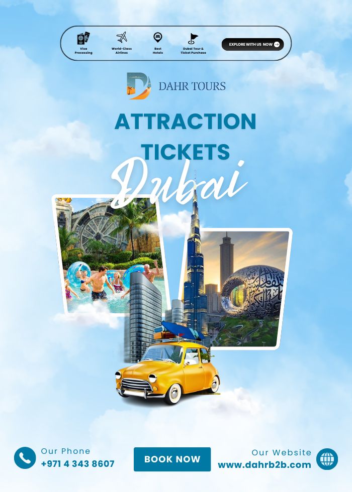 Dubai Attraction Tickets on DahrB2B